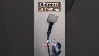 Shower in Train 🚿 | first ac coach 😍 #indianrailways #train #shorts #viral