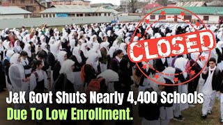 #Watch | J&K Govt.Shuts Nearly 4,400 Schools Due To Low Enrollment.