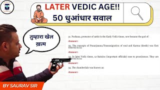 Later Vedic Age (उत्तर वैदिक काल): Top 45 Questions | India GK Tricks