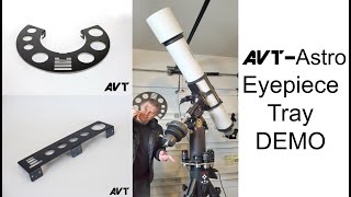 DEMO of the AVT Dob & Losmandy g8 / g11 / Celestron CGE eyepiece / filter tray!