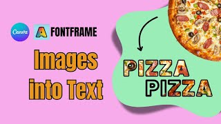 How to add Images into Text | Canva Feature FONTFRAME | Canva Tutorial