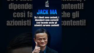 Jack Ma: Prima CLIENTI e DIPENDENTI dopo gli AZIONISTI! #business #investimenti #ecommerce #alibaba