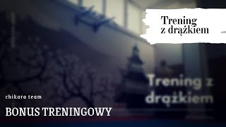 Bonus treningowy #9 z wykorzystaniem drążka