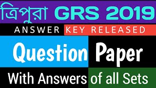 Tripura GRS Exam 2019| Answer Key & QP released|Comment your scores for calculating cutoff.