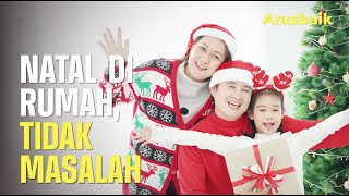 Cara Seru Habiskan Libur Natal Di Rumah