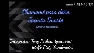 Chamamé para doña Jacinta Duarte (Bruno Mendoza)