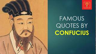 Famous Quotes by Confucius || Chinese philosopher || Confucianism || Wise words ||