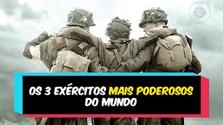 Os 3 exércitos mais poderosos do mundo