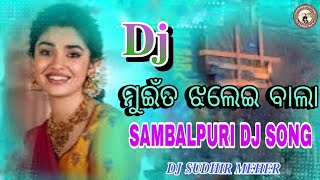 Mue Tha Jhalei Bala || Sambalpuri Dj Song || New Sambalpuri Dj Song 2024 || Dj Sudhir Meher