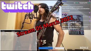 Bohle - Twitch Stream 5 March 2022