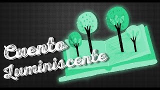 Cuento Fotoluminiscente (Glow in the dark Story)