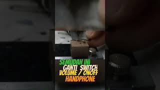 SEMUDAH INI GANTI SWITCH VOLUME / ON OFF HP #NDROID #NDCTUTORIAL  #SMARTPONE #ANDROID #TUTORIAL