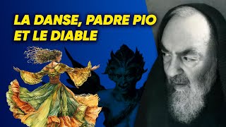 Danse et vêtements : Padre Pio savait comment le diable entraîne les âmes en enfer