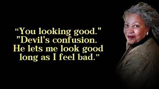 You Looking good Devil's Confusion | Quotes of Toni Morrison