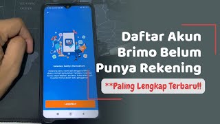 Cara Daftar BRImo Lewat HP Belum Punya Rekening