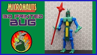 3D Printed Micronauts Bug