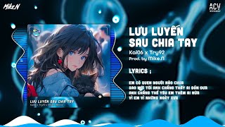 Em Có Quen Người Nào Chưa...Lưu Luyến Sau Chia Tay - Kai06 x Try92「Mike.N Remix」/ Audio Lyrics Video