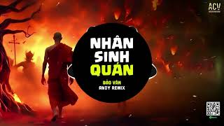 Nhân Sinh Quán (EDM) - Jin Tuấn Nam | Bảo Vân Cover ft Andy Remix | Đông Thủy Ngoạn Tây Núi Cao...