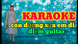 karaoke_ con đường xưa em _đệm guitar