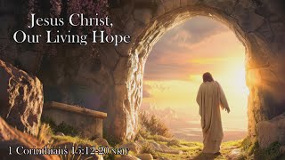 Easter Worship Service - Jesus Christ Our Living Hope #Jesus #God #hope #truth #bibletruth #love