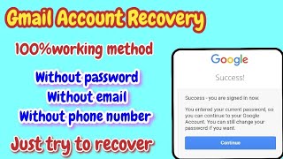 How to recover gmail password without recovery email or phone number|Reset gmail account password