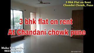 3 Bhk Flat for rent at Chandni Chowk Pune.