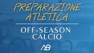 OFF - SEASON CALCIO | Se sei un calciatore guarda questo video! ⚽️