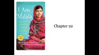 Module 4 I Am Malala Chapter 22