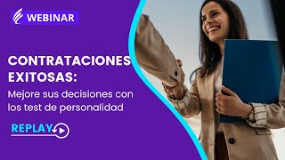 WEBINAR - Contrataciones exitosas : cómo los test de personalidad mejoran sus decisiones