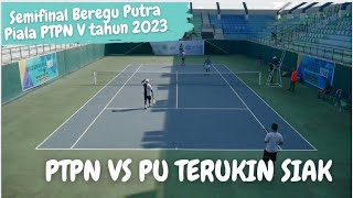 SEMIFINAL PTPN V vs PU TERUKIN SIAk Beregu Putra