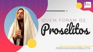 Os Prosélitos - Aplicativo da Bíblia