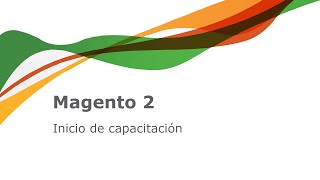 Magento 2 - Inicio de capacitación.