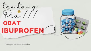 mengenal OBAT IBUPROFEN - khasiat, dosis, aturan pakai hingga efek samping