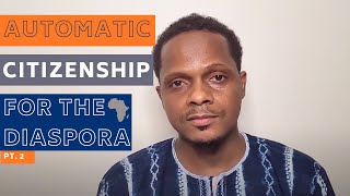 GAMBIANS PERSPECTIVES ON AUTOMATIC CITIZENSHIP FOR AFRICAN DIASPORA