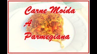 CARNE MOÍDA A PARMEGIANA