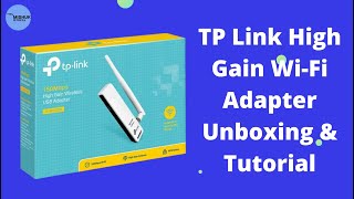 TP Link WN722N High Gain Wireless USB Adapter  Unboxing & Installation