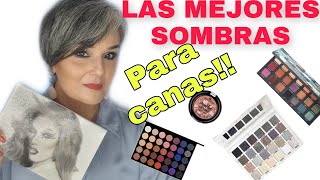 MEJORES SOMBRAS DE OJOS PARA CANAS!!!!