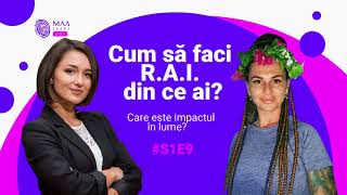 Cum să faci R.A.I. din ce ai?