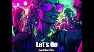 Jaden Bojsen & David Guetta - Let's Go (Man2sky Remix)