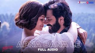 Apna Bana Le - Bhediya | Varun Dhawan, Kriti Sanon| Sachin-Jigar, Arijit Singh, Amitabh Bhattacharya