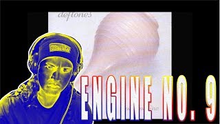 Deftones: Engine No.9 - REACTION!