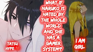 What If Naruko Is Hated By The Whole World And She Has A Gamer System? FULL SERIES The Movie Naruto