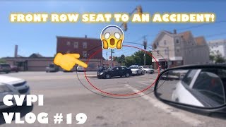 CVPI Vlog #19 - FRONT ROW SEAT TO AN ACCIDENT!