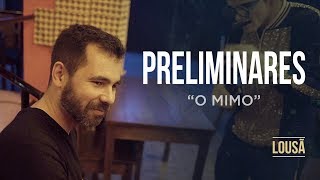 O Mimo - Preliminares | Lousã