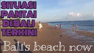 SITUASI PANTAI CANGGU BALI TERKINI the balis' beach situation right now