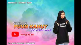 PUUN KAHUY x Aisha Daud