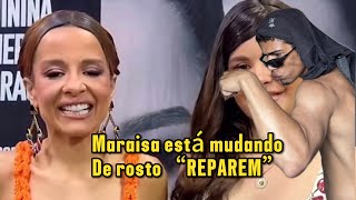 MARAISA ESTÁ MUDANDO O ROSTO VEJA - MrReact