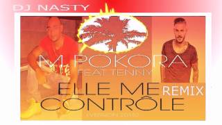 elle me controle - m pokora ft dj nasty remix 2015