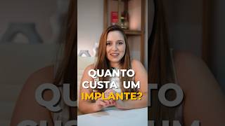 Quanto custa um implante?