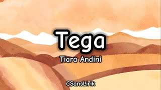 Tega - Tiara Andini (Lirik/Lyrics)